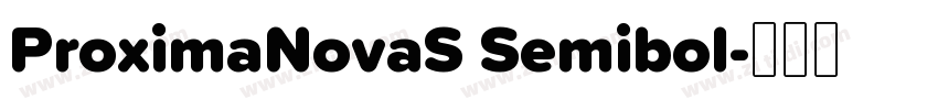 ProximaNovaS Semibol字体转换